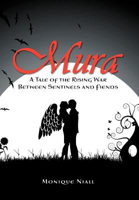 Mura: A Tale of the Rising War Between Sentinels and Fiends